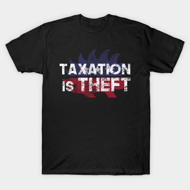 Libertarian Porcupine Taxation is theft - white T-Shirt by Tatted_and_Tired